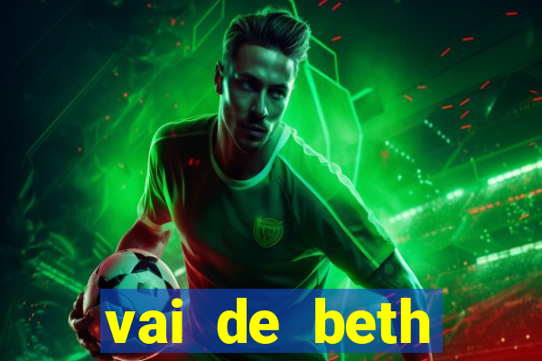 vai de beth gusttavo lima